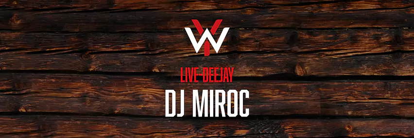 FC Wyler Party, DJ MIROC