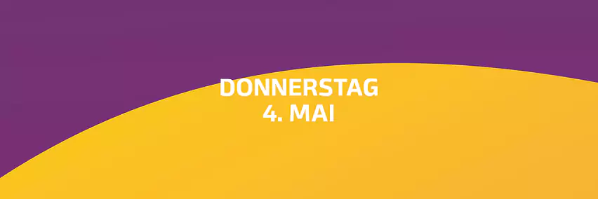 Donnerstag, 4. Mai