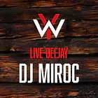 Live-Deejay, DJ MIROC